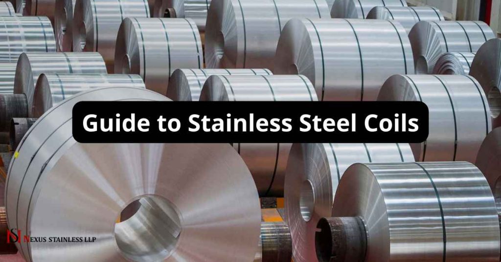 Guide to Stainless Steel Coils